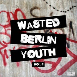 Wasted Berlin Youth, Vol. 3