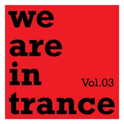 We Are in Trance, Vol. 3