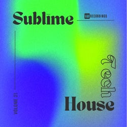 Sublime Tech House, Vol. 21