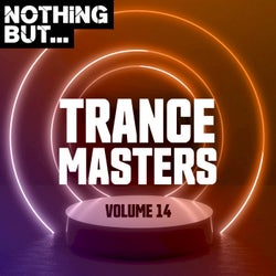 Nothing But... Trance Masters, Vol. 14