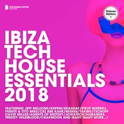 Ibiza Tech House Essentials 2018 (Deluxe Version)