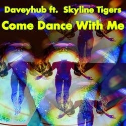 Come Dance With Me (feat. Skyline Tigers)