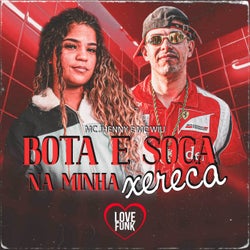 Bota e Soca na Minha Xereca