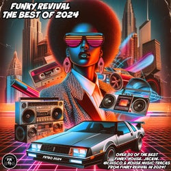 Funky Revival The Best of 2024