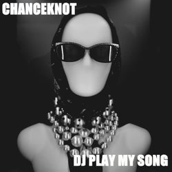 Dj Play My Song
