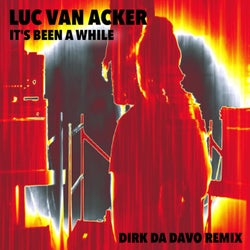 It's Been a While (Dirk Da Davo Remix)