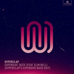 Expensive Taste (Hyperclap's Expensive Bass Edit)
