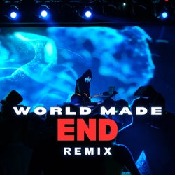 World Made End (Remix)