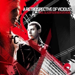 A Retrospective Of Vicious - Mixed by Paul Glazby & Ben Stevens