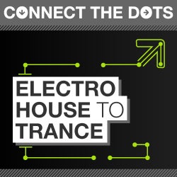 Connect the Dots - Electro to Trance