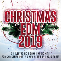 Christmas EDM 2019 - 24 Electronic & Dance Music Hits For Christmas Party & New Year's Eve 2020 Party.
