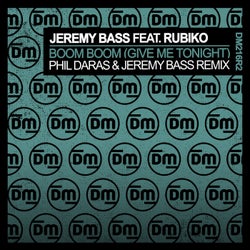 Boom Boom (Give Me Tonight) (Phil Daras & Jeremy Bass Remix)