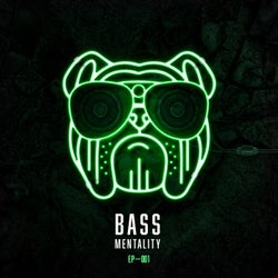 Bass Mentality 001