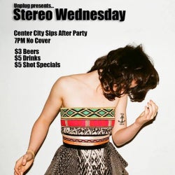 Stereo Wednesday Center City Sips After Party