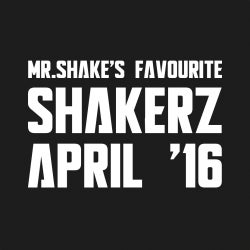 Shakerz Chart April 2016