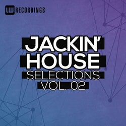 Jackin' House Selections, Vol. 02