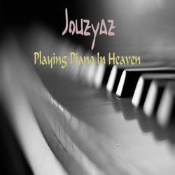 Playing Piano in Heaven