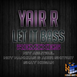 Let It Bass (Remixes)