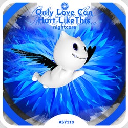 Only Love Can Hurt Like This - Nightcore