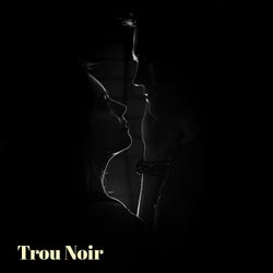 Trou Noir