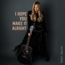 I Hope You Make It Alright