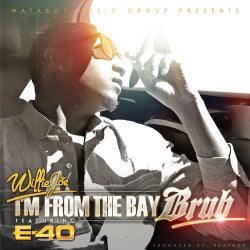 I'm From The Bay Bruh (feat. E-40) - Single