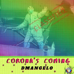 Corona's Coming