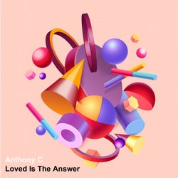 Loved Is The Answer