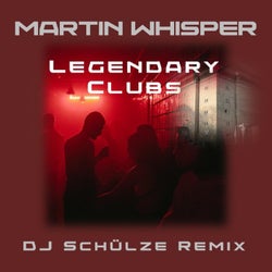 Legendary Clubs (DJ Schülze Remixes)
