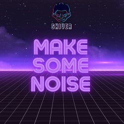 Make Some Noise