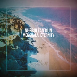 Menguala, Eternity