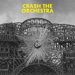 Crash the Orchestra