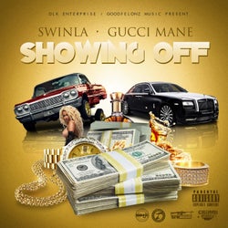 Showing Off (feat. Gucci Mane)