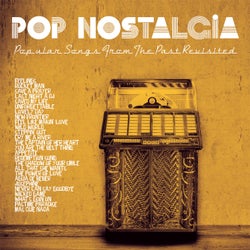 Pop Nostalgia - Popular Songs From The Past Revisited