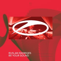 RUSLAN RADRIGES "BE YOUR SOUND" CHART