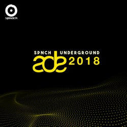 SPNCH Underground ADE 2018
