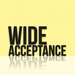 Wide Acceptance