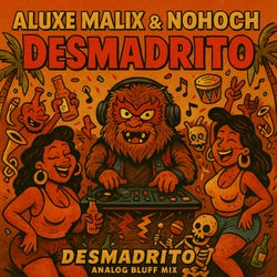 Desmadrito