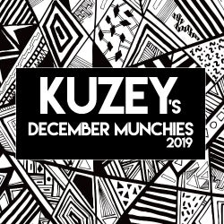 Kuzey's December Munchies 2019