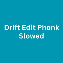 Drift Edit Phonk