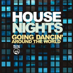 House Nights (Going Dancin' Around the World)