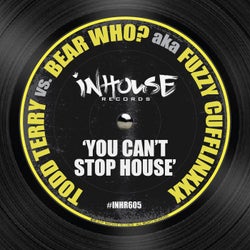 You Can't Stop House