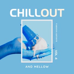 Chill Out And Mellow, Vol. 4