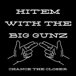 Hit'Em with the Big Gunz