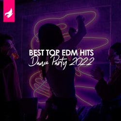 Best Top EDM Hits - Dance Party 2022