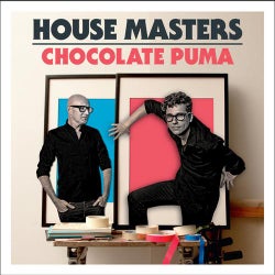 House Masters: Chocolate Puma