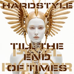 Till the End of Times (Hardstyle Mix)