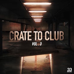 Crate to Club, Vol. 3