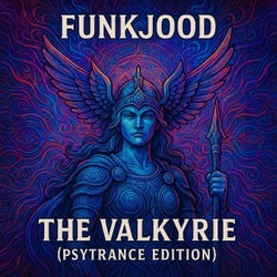 The Valkyrie (Psytrance Edition)