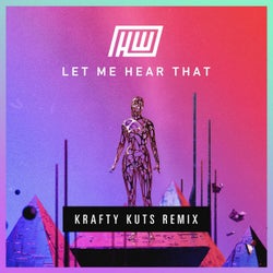 Let Me Hear That (Krafty Kuts Remix)